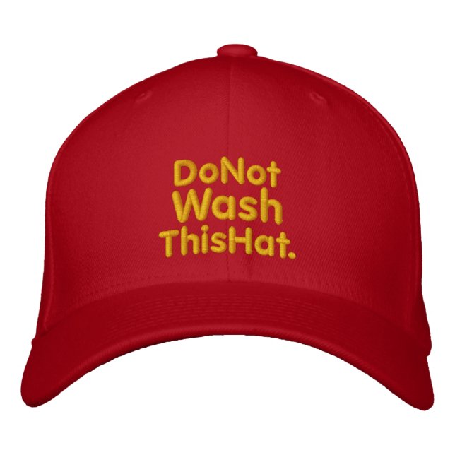 Do Not Wash This Hat (Front)
