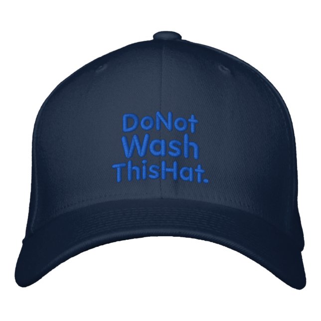 Do Not Wash This Hat (Front)