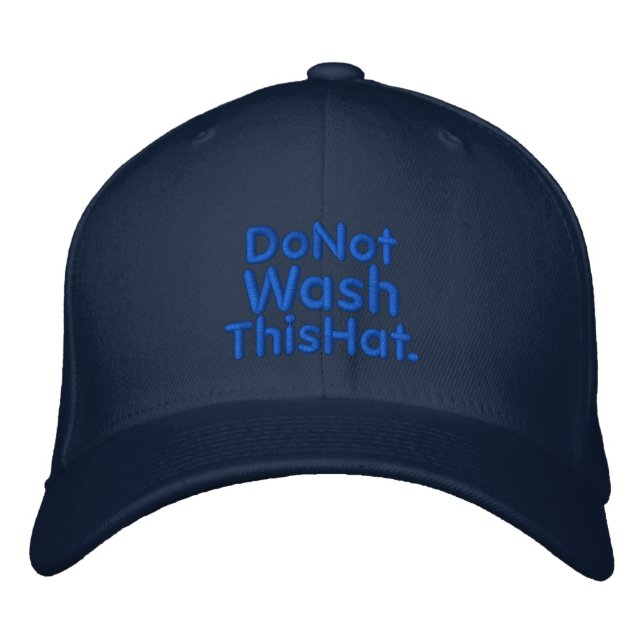 Do Not Wash This Hat (Front)