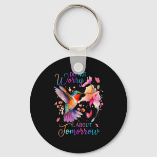 Do Not Worry About Tomorrow Hummingbird Butterfly  Keychain