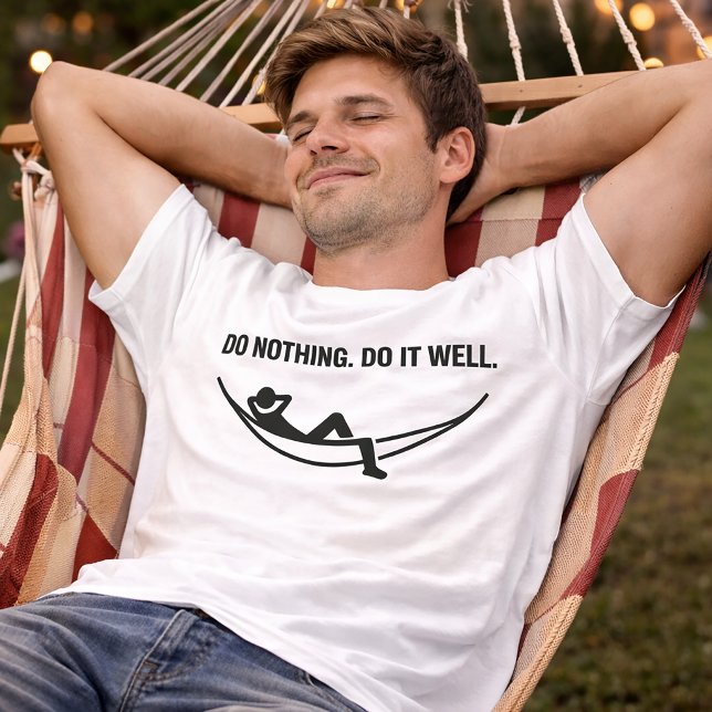 Do Nothing Do It Well Funny Lazy T-Shirt (Créateur téléchargé)