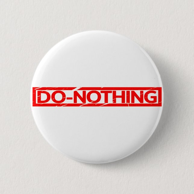 Do-nothing Stamp 2 Inch Round Button (Front)