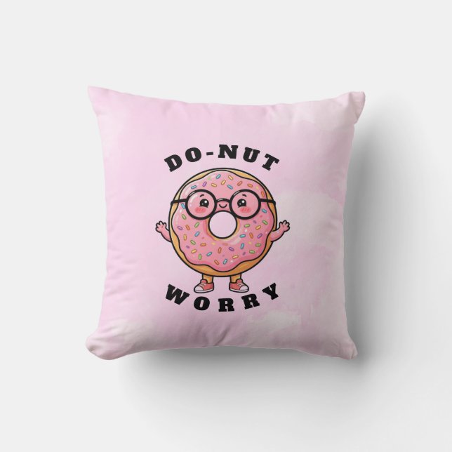 Do‑nut Worry – Cute Doughnut Cartoon Character Throw Pillow (Front)