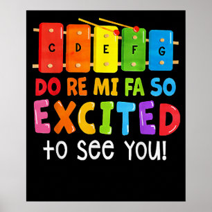 Do Re Mi Fa So Excited To See You Music Teacher Poster