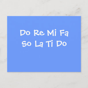 Do Re Mi Fa So La Ti Do Postcard