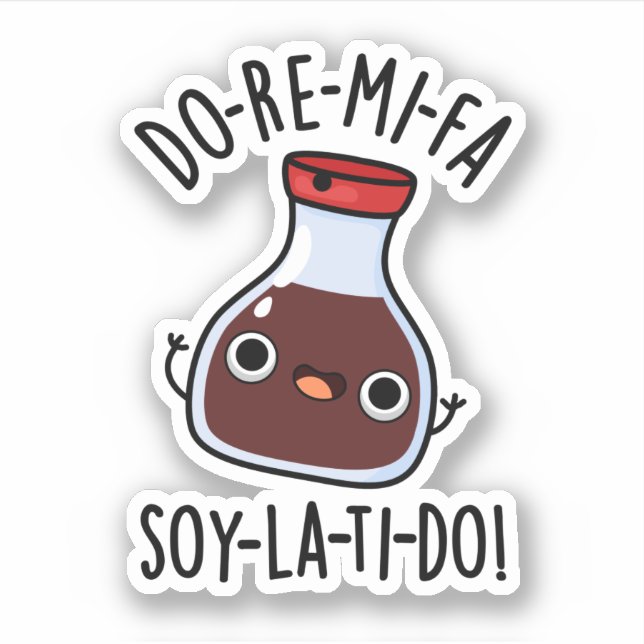 Do Re Mi Fa soy La Ti Do Soy Sauce Pun  (Front)