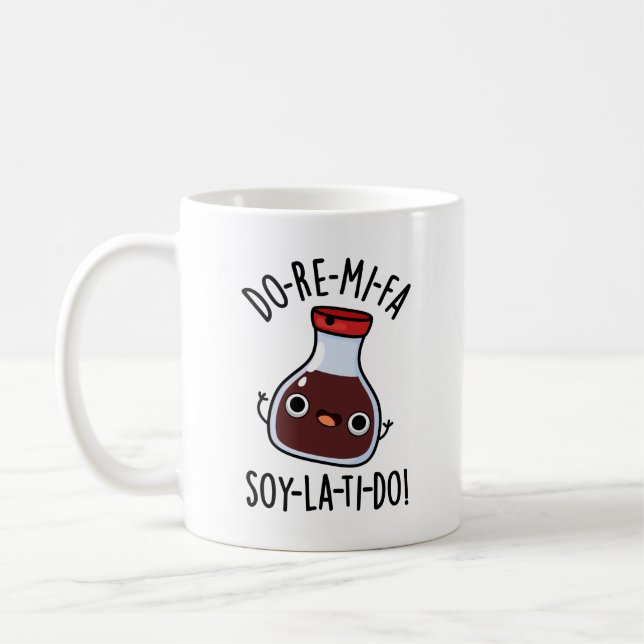 Do Re Mi Fa soy La Ti Do Soy Sauce Pun  Coffee Mug (Left)