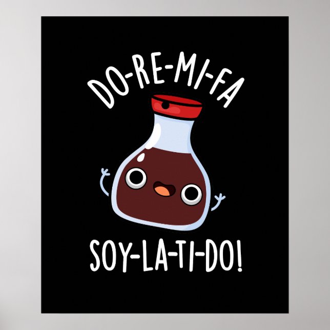 Do Re Mi Fa soy La Ti Do Soy Sauce Pun Dark BG Poster (Front)