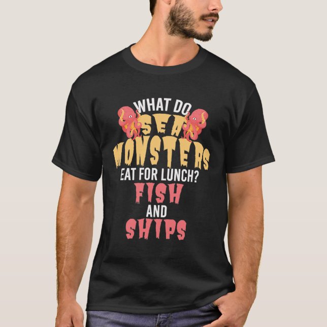Do Sea Monsters Eat Lunch Fish T-Shirt (Front)