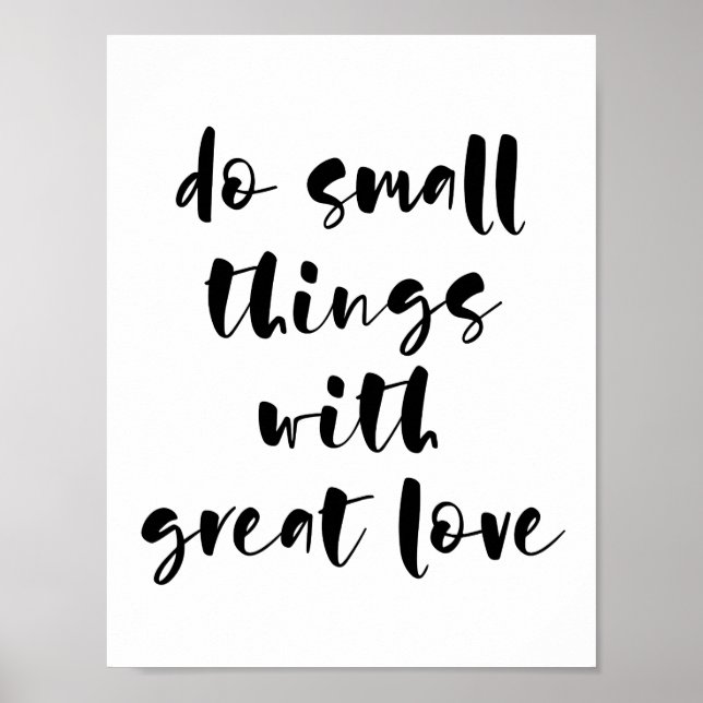 Do small things with great love poster (Front)