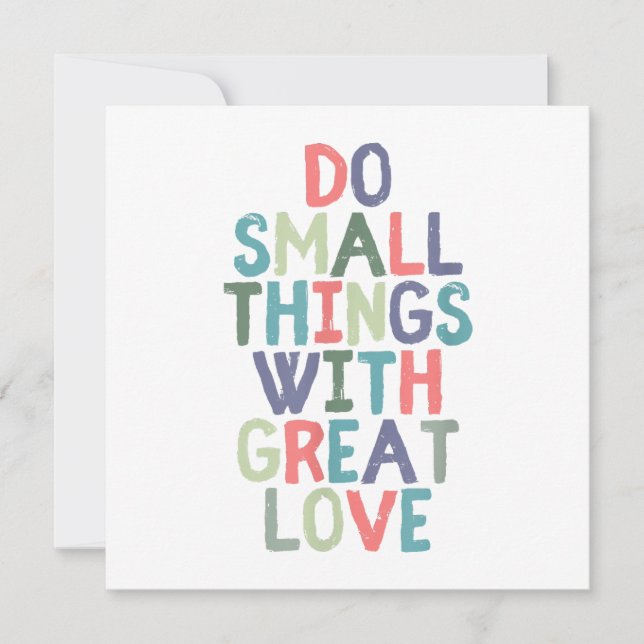 Do Small Things With Great Love Quote Tee Shirt Save The Date (Front)