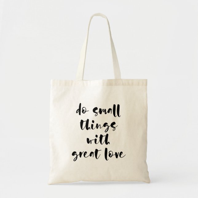 Do small things with great love tote bag (Front)