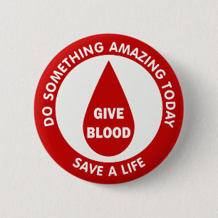 Do Something Amazing Today Save A Life 2 Inch Round Button