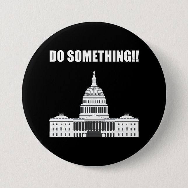 Do Something!! Congress Must Act Now Anti-Trump 3 Inch Round Button (Front)