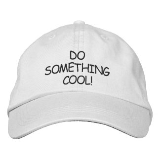 DO SOMETHING COOL! CAP