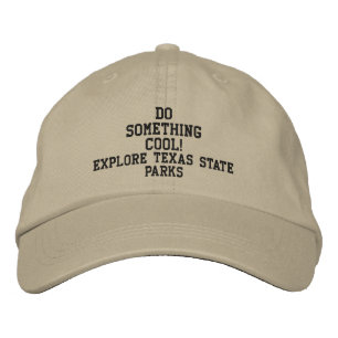 DO SOMETHING COOL! Explore Texas State Parks cap