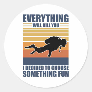 Do Something Fun Scuba Diver Gift Idea Classic Round Sticker