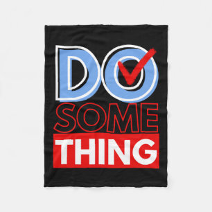 Do Something Michelle Obama Harris Wheimer 2024 Fleece Blanket