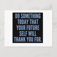 Do something today
