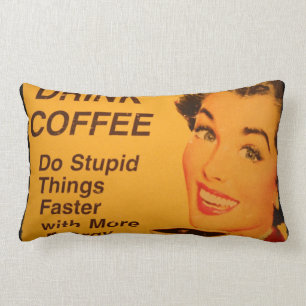 Do Stupid Things Faster Lumbar Pillow