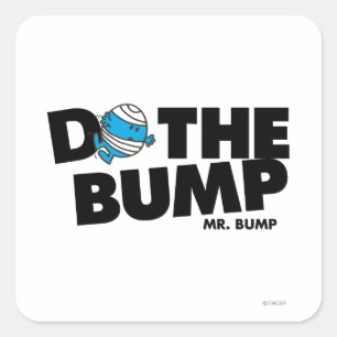 Do The Bump Mr. Bump Square Sticker