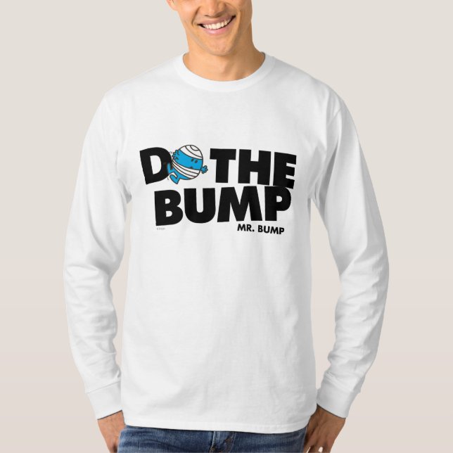 Do The Bump | Mr. Bump T-Shirt (Front)