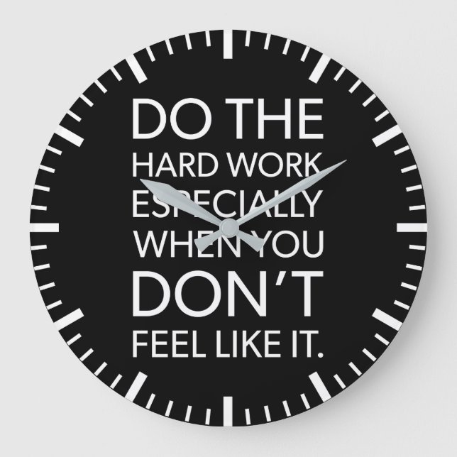 Do The Hard Work -  Success and Gym Motivational Large Clock (Front)