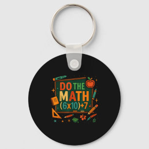 Do The Math 67 Funny Equation Chalkboard School Ar Keychain