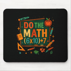 Do The Math 67 Funny Equation Chalkboard School Ar Mouse Pad
