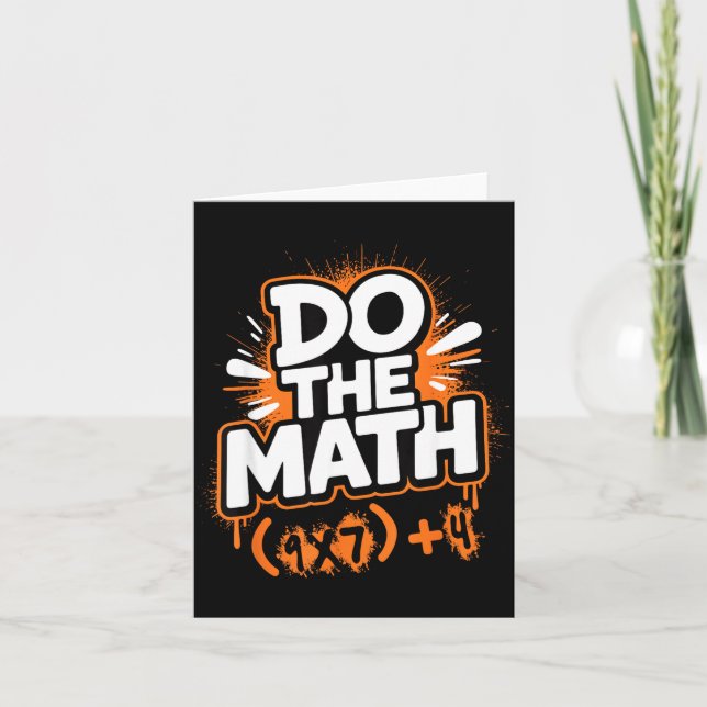Do The Math 67 Funny Meme Men Women School Teacher Card (Front)