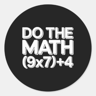 Do The Math 67 Funny Six Seven Meme  Classic Round Sticker
