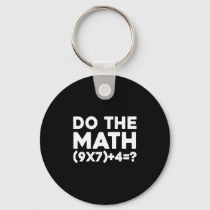 Do The Math 67 Meme 1  Keychain