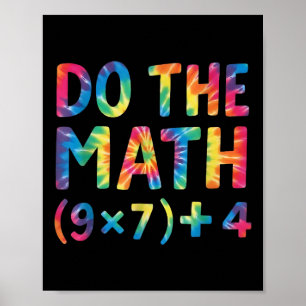 Do The Math 67 Meme _1  Poster