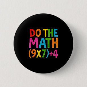 Do The Math 67 Meme 6 7 Funny Six Seven 2 Inch Round Button