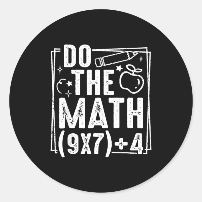 Do The Math 67 Meme 6 7 Funny Six Seven Women  Classic Round Sticker (Front)