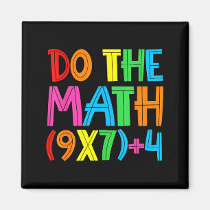 Do The Math 67 Meme 6 7 Funny Six Seven Women Teac Magnet