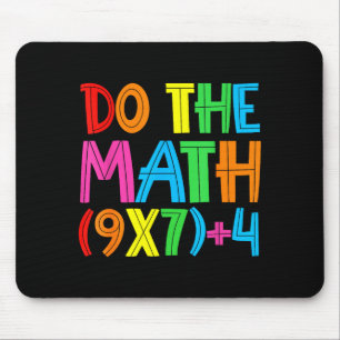 Do The Math 67 Meme 6 7 Funny Six Seven Women Teac Mouse Pad