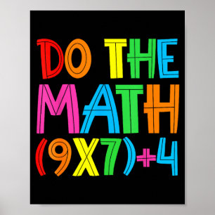 Do The Math 67 Meme 6 7 Funny Six Seven Women Teac Poster