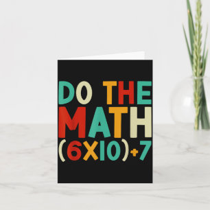 Do The Math 67 Meme 6 7 Six Seven Men Women Teache Card