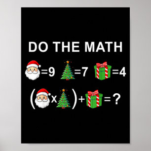 Do The Math 67 Meme Christmas Funny Math Teacher Poster