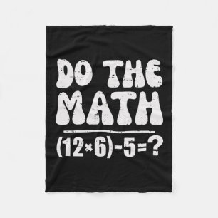 Do The Math 67 Meme Funny Elementary Math Teacher  Fleece Blanket