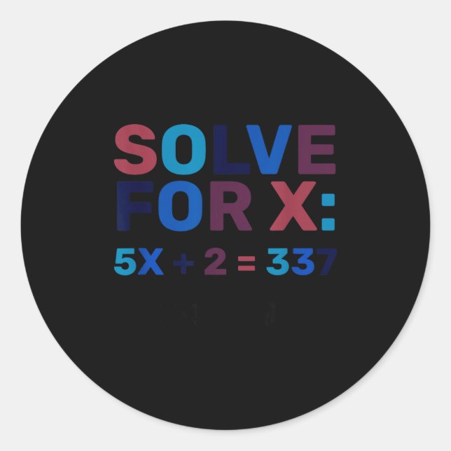 Do The Math 67 Meme Funny Six Seven, Algebra Teach Classic Round Sticker (Front)