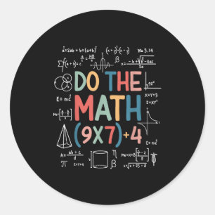 Do The Math 67 Meme Funny Six Seven Math Teacher M Classic Round Sticker