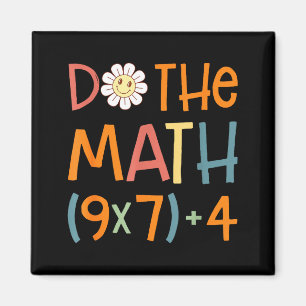 Do The Math 67 Meme Funny Six Seven Math Teacher S Magnet