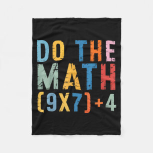 Do The Math 67 Meme Funny Six Seven Men Women Teac Fleece Blanket