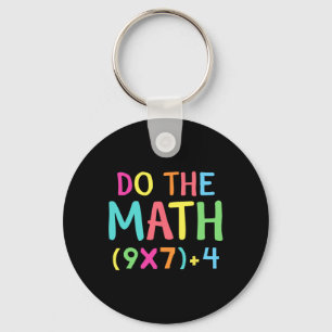 Do The Math 67 Meme Funny Six Seven Men Women Teac Keychain