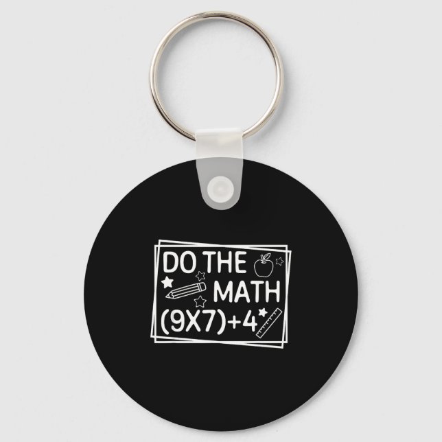 Do The Math 67 Meme Funny Six Seven Men Women Teac Keychain (Front)