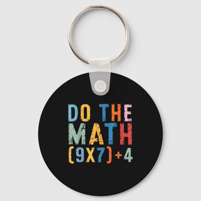 Do The Math 67 Meme Funny Six Seven Men Women Teac Keychain (Front)