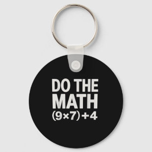 Do The Math 67 Meme Funny Six Seven Men Women Teac Keychain
