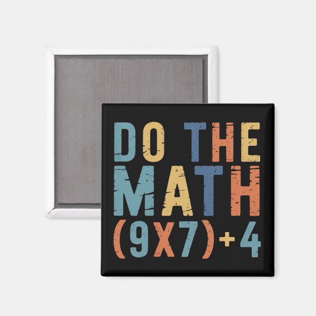 Do The Math 67 Meme Funny Six Seven Teacher  Magnet (Front/Back)